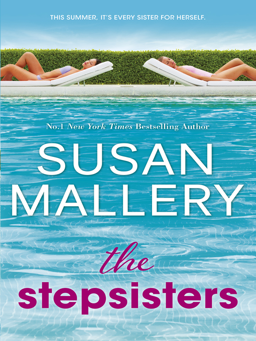 Title details for The Stepsisters by SUSAN MALLERY - Available